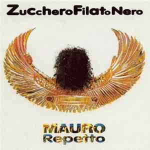 Mauro Repetto - Zucchero Filato Nero Album
