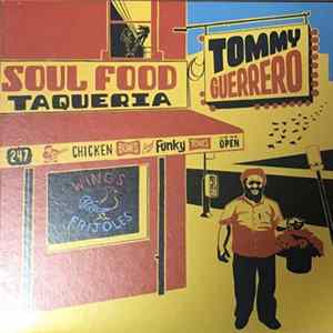 Tommy Guerrero - Soul Food Taqueria Album