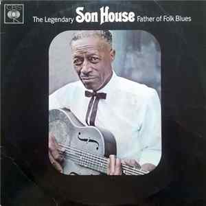 Son House - Father Of Folk Blues Album