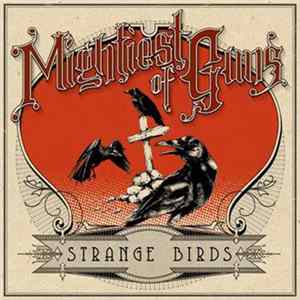 Mightiest Of Guns - Strange Birds Album