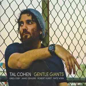 Tal Cohen , Greg Osby, Jamie Oehlers, Robert Hurst, Nate Winn - Gentle Giants Album