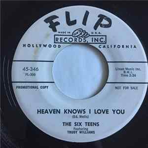 The Six Teens, Trudy Williams - Heaven Knows I Love You Album