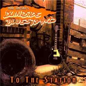 Blindside Blues Band - To The Station Album