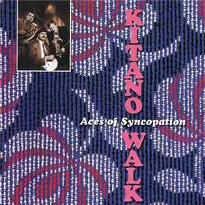 Aces Of Syncopation - Kitano Walk Album