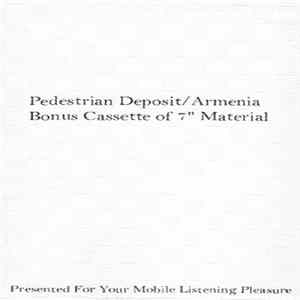 Pedestrian Deposit / Armenia - Bonus Cassette Of 7" Material Album