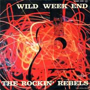 The Rockin' Rebels - Wild Week End Album