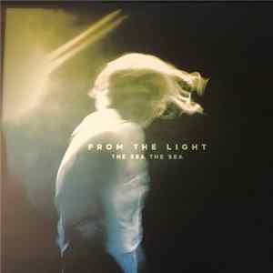 The Sea The Sea - From The Light Album