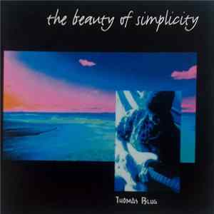 Thomas Blug - The Beauty Of Simplicity Album