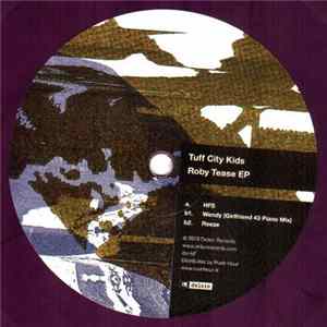 Tuff City Kids - Roby Tease EP Album