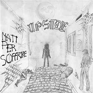 Upside - Nati Per Soffrire Album