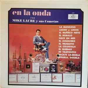 Mike Laure Y Sus Cometas - En La Onda Con Mike Laure Y Sus Cometas Album