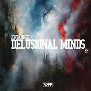 JONBANNER - Delusional Minds Album
