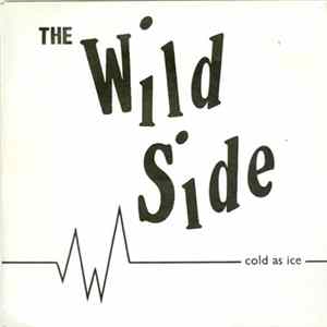 The Wild Side - Cold As Ice Album