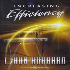 L. Ron Hubbard - Increasing Efficiency Album