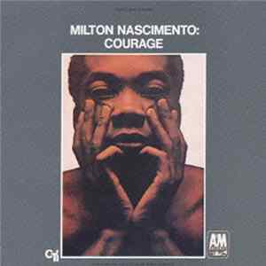 Milton Nascimento - Courage Album