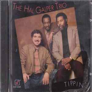 The Hal Galper Trio - Tippin' Album