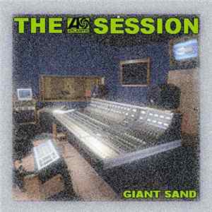 Giant Sand - The Atlantic Session Album