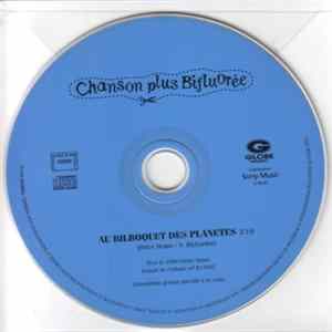 Chanson Plus Bifluorée - Au Bilboquet Des Planètes Album