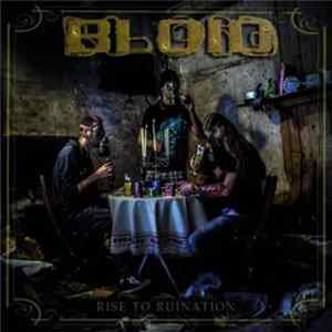 Bloid - Rise To Ruination Album