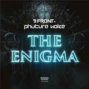 B-Front & Phuture Noize - The Enigma Album