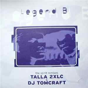 Legend B - The Spirit (Remixes) Album