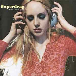 Superdrag - Head Trip In Every Key Album