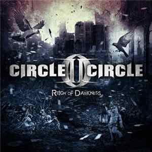 Circle II Circle - Reign Of Darkness Album
