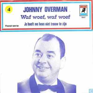 Johnny Overman - Waf Woef, Waf Woef Album
