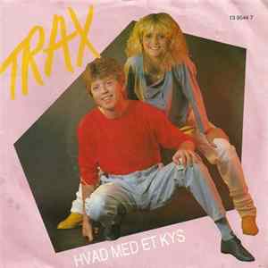 Trax - Hvad Med Et Kys Album