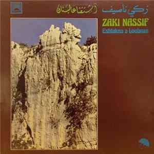 زكي ناصيف = Zaki Nassif - اشتقنا عالبنان = Eshtakna A Loubnan Album