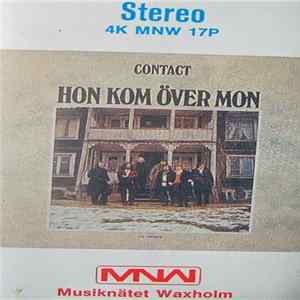 Contact - Hon Kom Över Mon Album