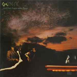 Genesis - ...And Then There Were Three… Album