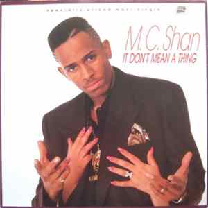 M.C. Shan - It Don't Mean A Thing Album