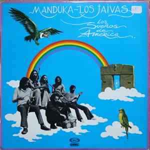 Manduka - Los Jaivas - Los Sueños De América Album