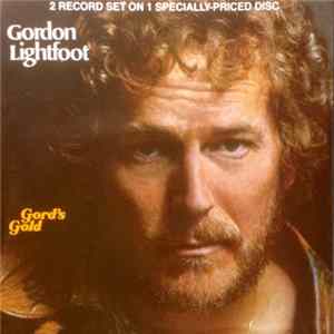 Gordon Lightfoot - Gord's Gold Album