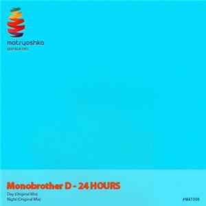 Monobrother D - 24 Hours Album