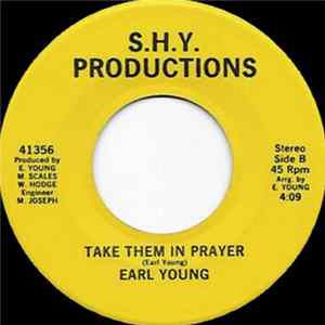 Earl Young - Let Him Be Your Everything / Take Them In Prayer Album