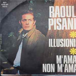 Raul Pisani - Illusioni / M'ama Non M'ama Album