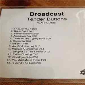 Broadcast - Tender Buttons Album