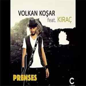 Volkan Koşar feat. Kıraç - Prenses Album