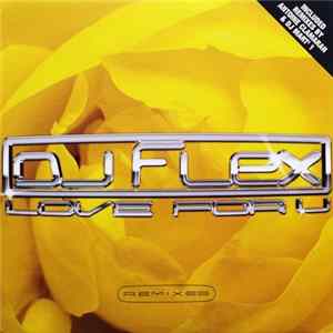 DJ Flex - Love For U (Remixes) Album