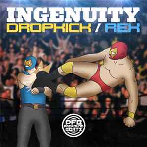 Ingenuity - Dropkick / Rex Album
