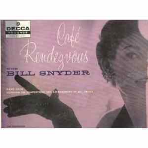 Bill Snyder - Cafe Rendezvous Album