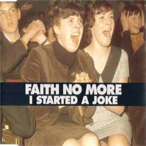 Faith No More - I Started A Joke Album
