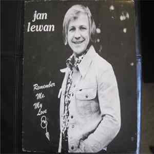 Jan Lewan - Remember Me My Love Album