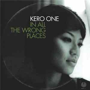 Kero One - In All The Wrong Places Album
