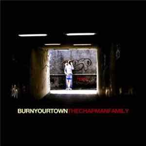 The Chapman Family - Burn Your Town Album