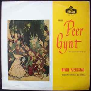 Grieg, Øivin Fjeldstad, Orquesta Sinfonica de Londres - Peer Gynt - Musica Incidental De La Obra De Ibsen Album