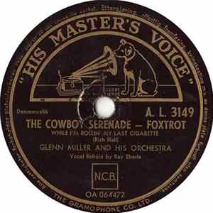 Glenn Miller And His Orchestra - The Cowboy Serenade / You And I Album