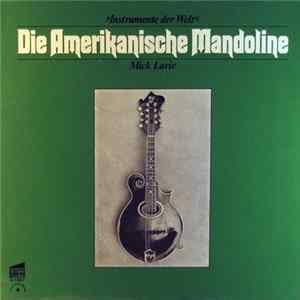 Mick Larie - Die Amerikanische Mandoline Album